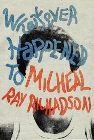 Whatever Happened to Micheal Ray?