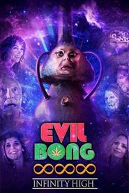 Evil Bong 888: Infinity High