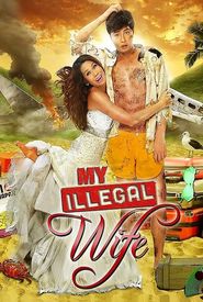 My Illegal Wife