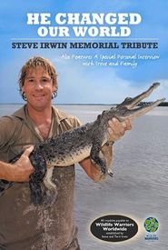 Steve Irwin: He Changed Our World