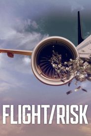 Flight/Risk