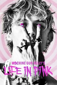 Machine Gun Kelly's Life in Pink