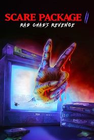 Scare Package II: Rad Chad's Revenge