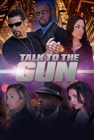 Talk to the Gun