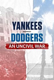 Yankees-Dodgers: An Uncivil War