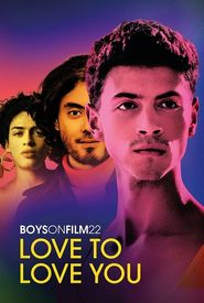 Boys on Film 22: Love to Love You