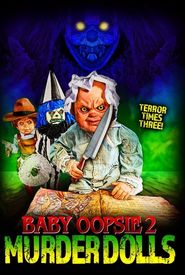 Baby Oopsie 2: Murder Dolls