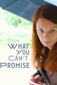 What You Can't Promise