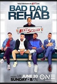 Bad Dad Rehab: The Next Session