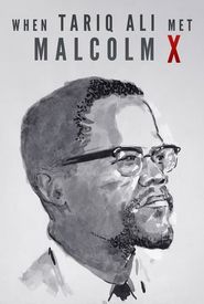 When Tariq Ali Met Malcolm X