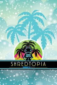 Shredtopia