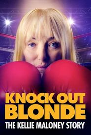 Knockout Blonde: The Kellie Maloney Story