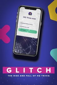 Glitch: The Rise & Fall of HQ Trivia