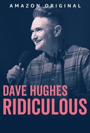 Dave Hughes: Ridiculous