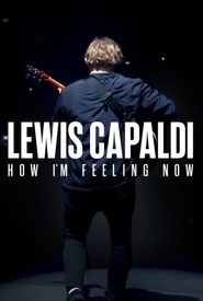 Lewis Capaldi: How I'm Feeling Now