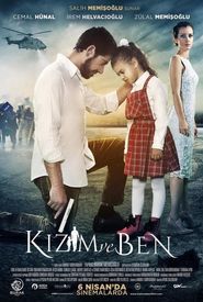 Kizim ve Ben