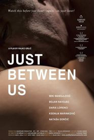 Just Between Us