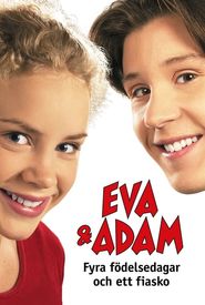 Eva & Adam - Fyra födelsedagar och ett fiasko