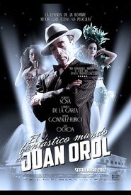 El fantástico mundo de Juan Orol