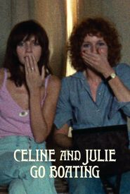 Celine and Julie Go Boating