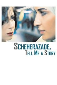 Scheherazade, Tell Me a Story