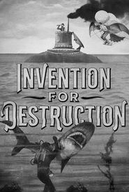 Invention for Destruction