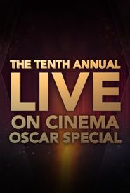 The 10th Annual 'On Cinema' Oscar Special