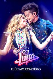 Soy Luna: The Last Concert