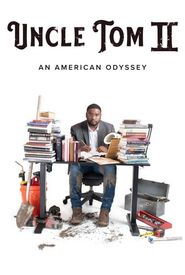 Uncle Tom II: An American Odyssey