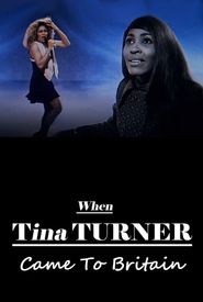 When Tina Turner Came to Britain