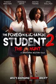 The Foreign Exchange Student 2: The Hunt