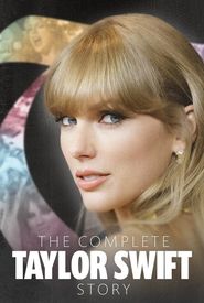 The Complete Taylor Swift Story