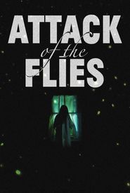 Attack of the Flies