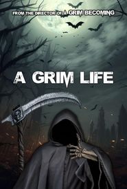 A Grim Life