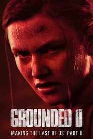 Grounded II: Making the Last of Us Part II