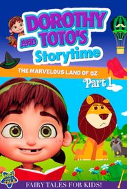 Dorothy and Toto's Storytime: The Marvelous Land of Oz Part 1