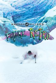 Warren Miller's Future Retro