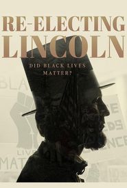 Re-Electing Lincoln