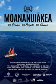 Moananuiakea: One Ocean, One People, One Canoe