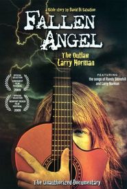 Fallen Angel: The Outlaw Larry Norman