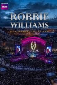 Robbie Williams: Fans Journey to Tallinn