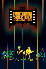 Fantomas: The Director's Cut Live - A New Year's Revolution