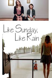 Like Sunday, Like Rain