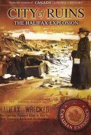 City of Ruins: The Halifax Explosion