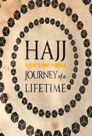 Hajj: The Journey of a Lifetime