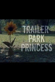 Trailer Park Princess