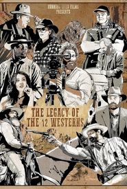 The Legacy of the 12 Westerns