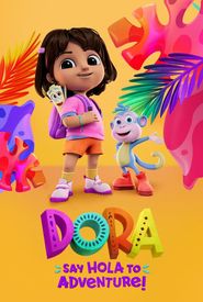 Dora: Say Hola to Adventure