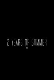 2 Years of Summer