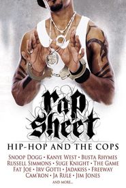 Rap Sheet: Hip-Hop and the Cops